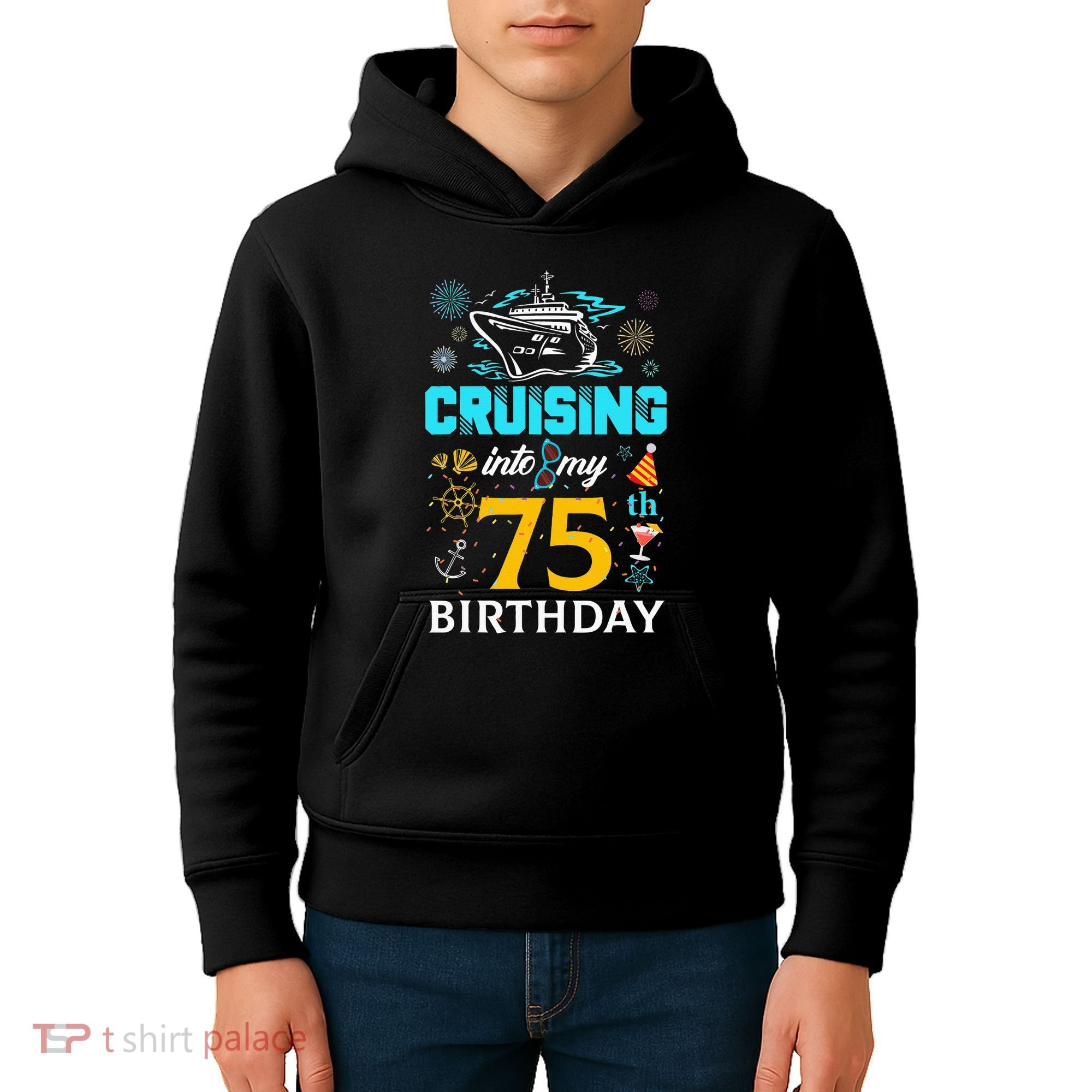 Cruising Into My 75 Year Old Birthday Squad 75th Cruise Bday Kids Hoodie