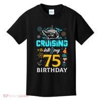 Cruising Into My 75 Year Old Birthday Squad 75th Cruise Bday Kids T-Shirt thumb 0