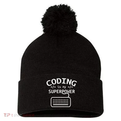 Coding Is My Superpower Coder Code Software Programmer Pom Pom 12in Knit Beanie