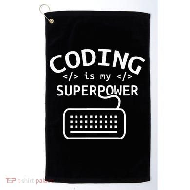 Coding Is My Superpower Coder Code Software Programmer Golf Towel