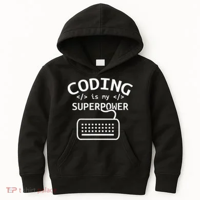 Coding Is My Superpower Coder Code Software Programmer Kids Hoodie