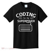 Coding Is My Superpower Coder Code Software Programmer Kids T-Shirt thumb 0
