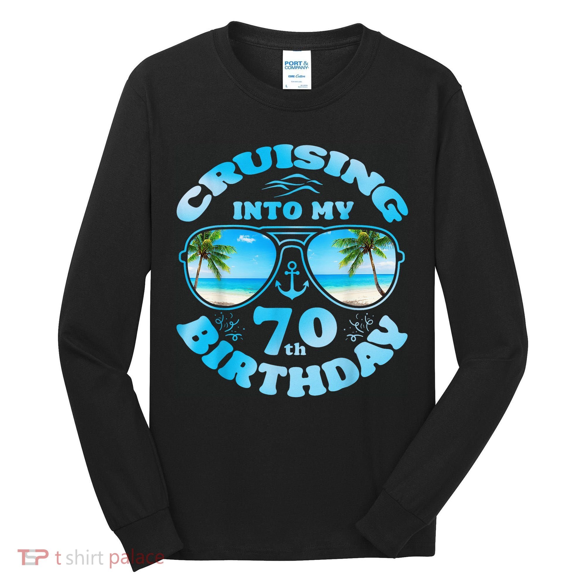Cruising Into My 70th Birthday-Matching 70th Birthday Cruise Tall Long Sleeve Shirt