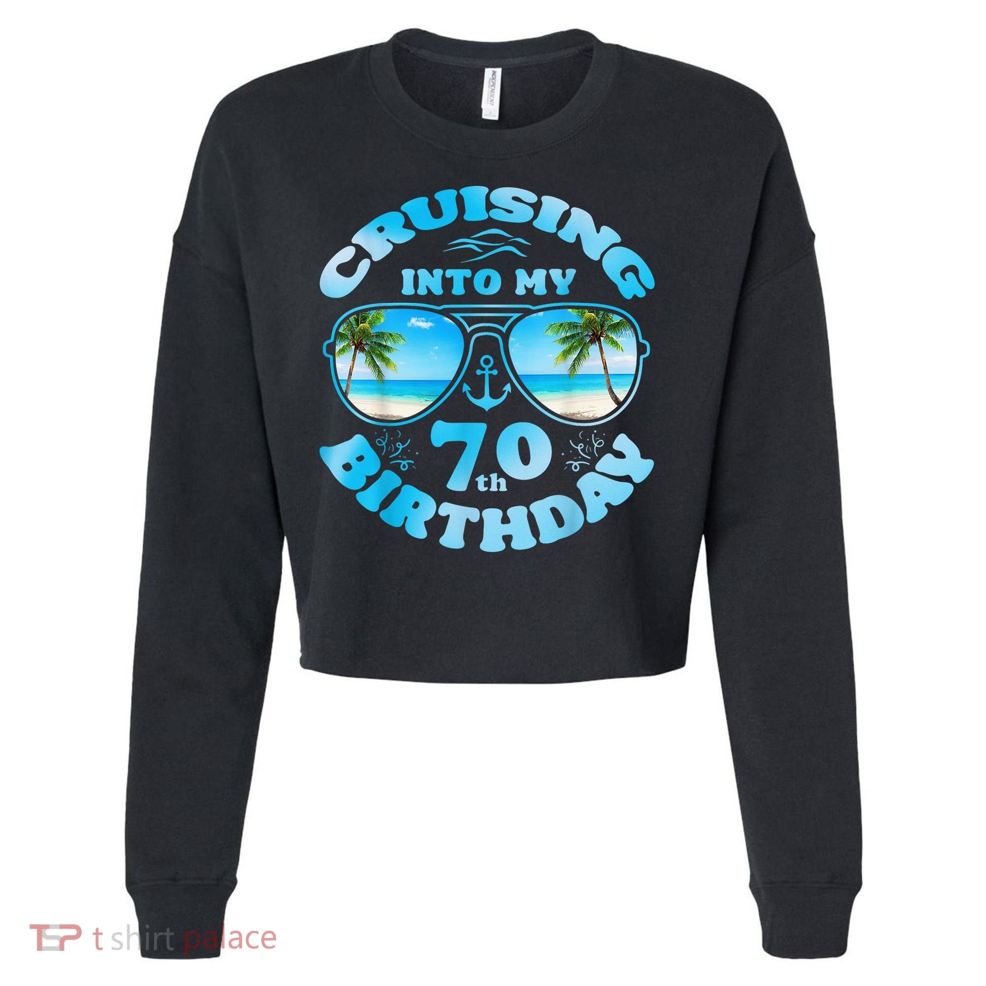 Cruising Into My 70th Birthday-Matching 70th Birthday Cruise Cropped Pullover Crew