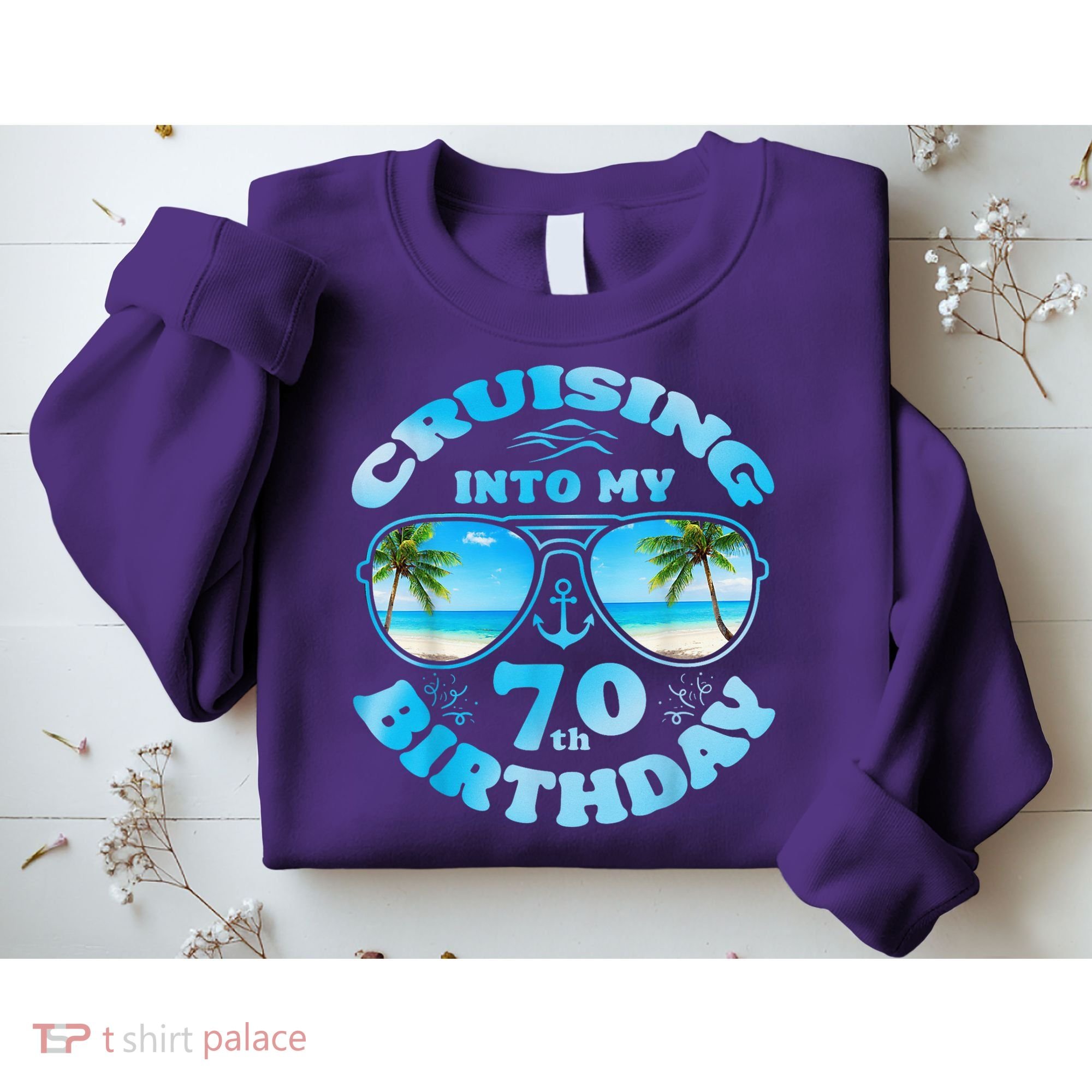 Cruising Into My 70th Birthday-Matching 70th Birthday Cruise Sweatshirt