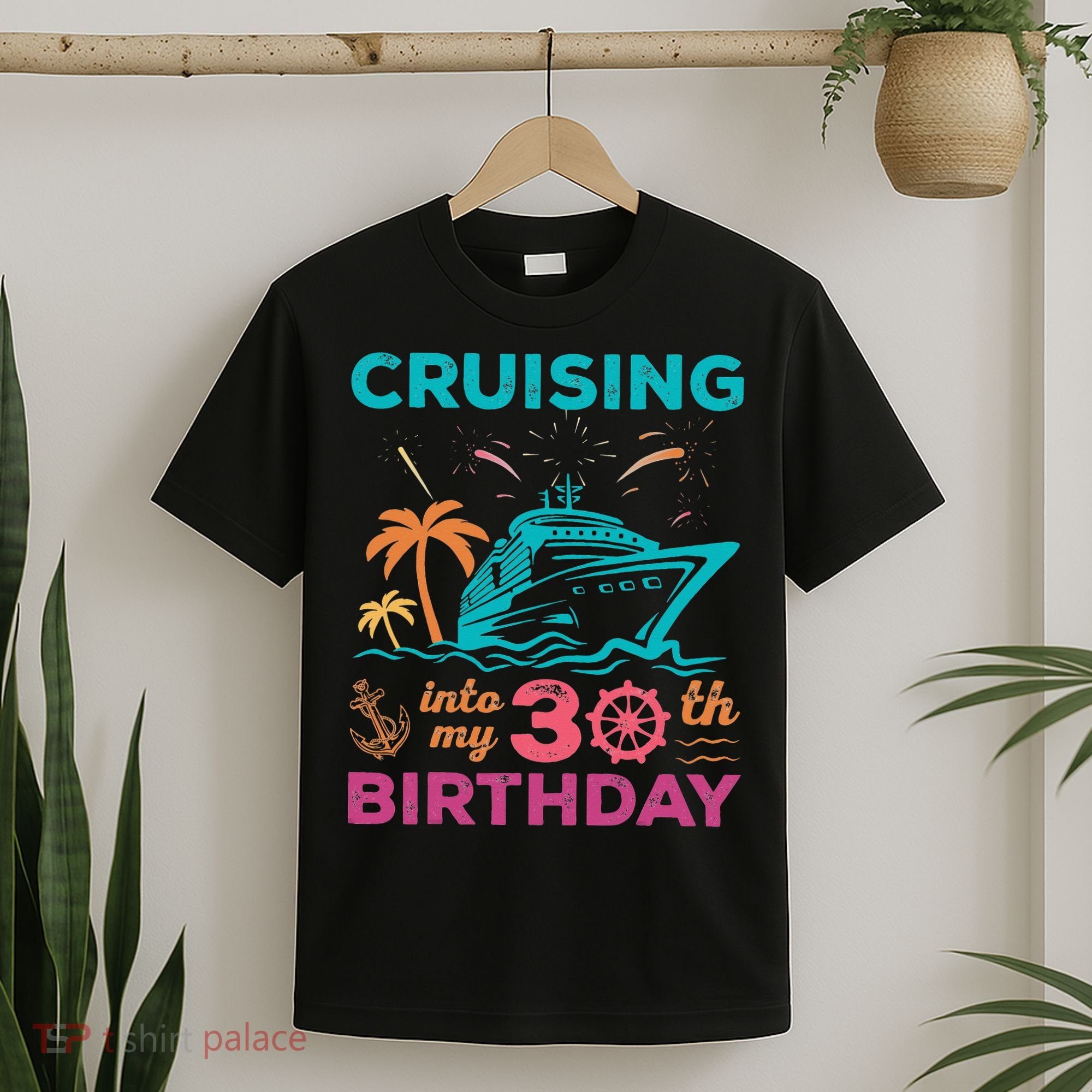 Cruising Into My 30th Birthday Party My Birthday Cruise T-Shirt