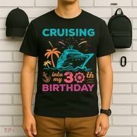 Cruising Into My 30th Birthday Party My Birthday Cruise T-Shirt thumb 6