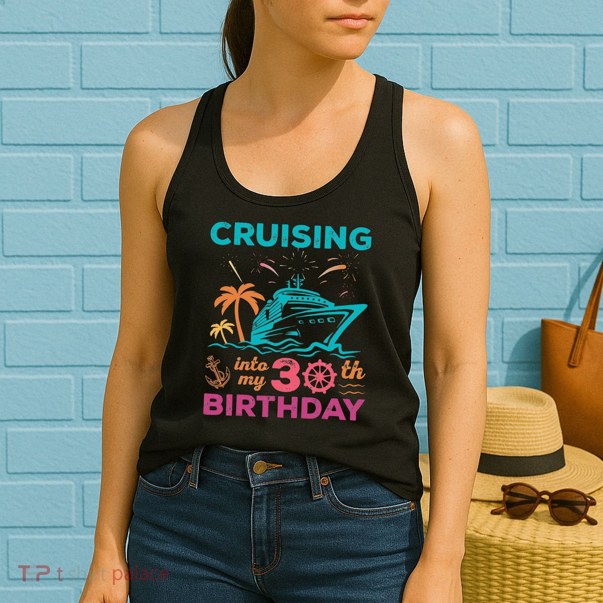 Cruising Into My 30th Birthday Party My Birthday Cruise Women's Tank Top