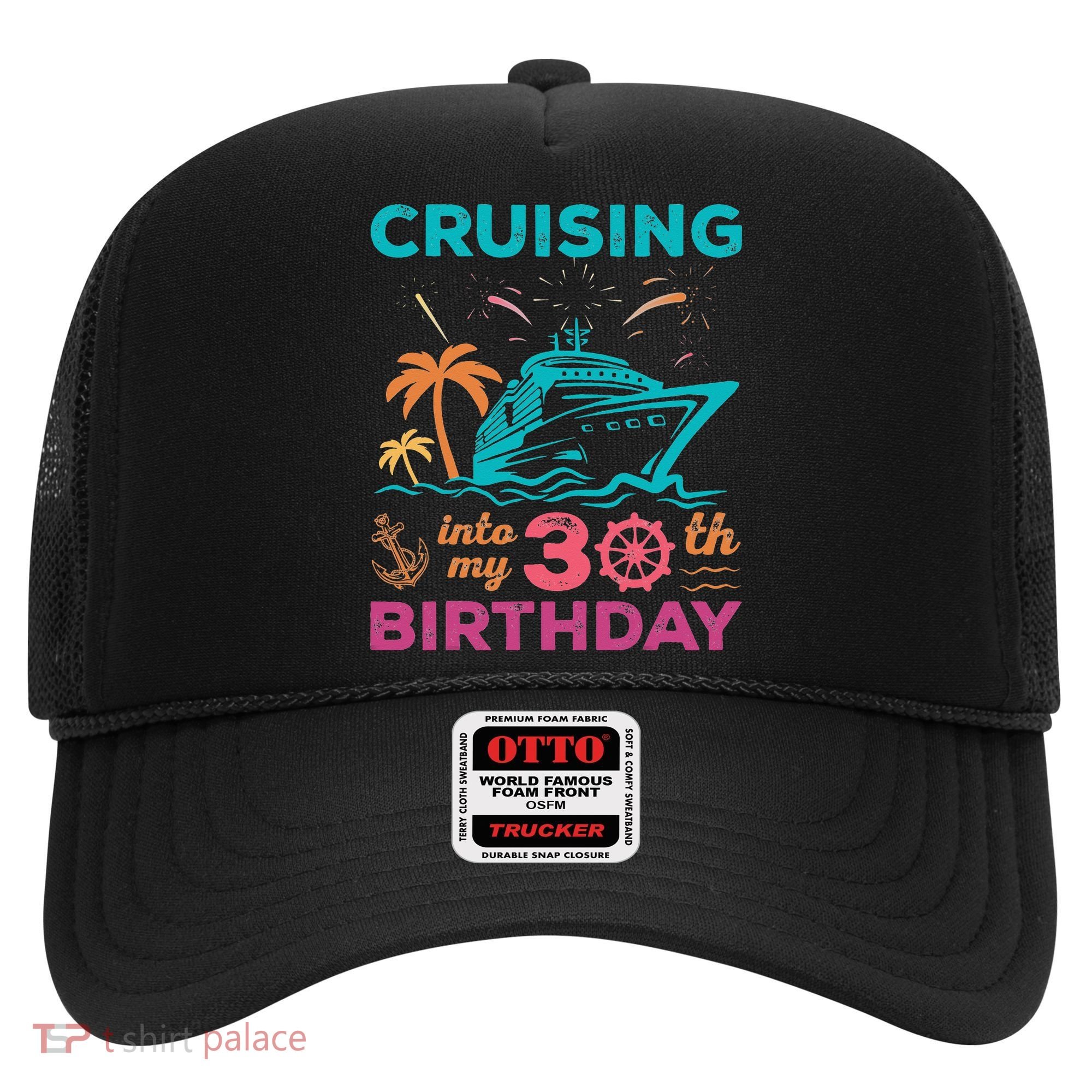Cruising Into My 30th Birthday Party My Birthday Cruise Hat