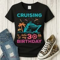 Cruising Into My 30th Birthday Party My Birthday Cruise Women's T-Shirt thumb 3
