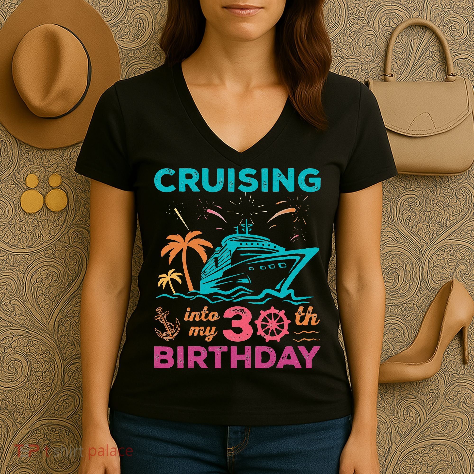 Cruising Into My 30th Birthday Party My Birthday Cruise Women's V-Neck T-Shirt