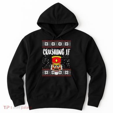 Crushing It Nutcracker Ugly Christmas Xmas Hoodie