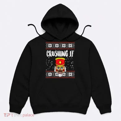 Crushing It Nutcracker Ugly Christmas Xmas Hoodie