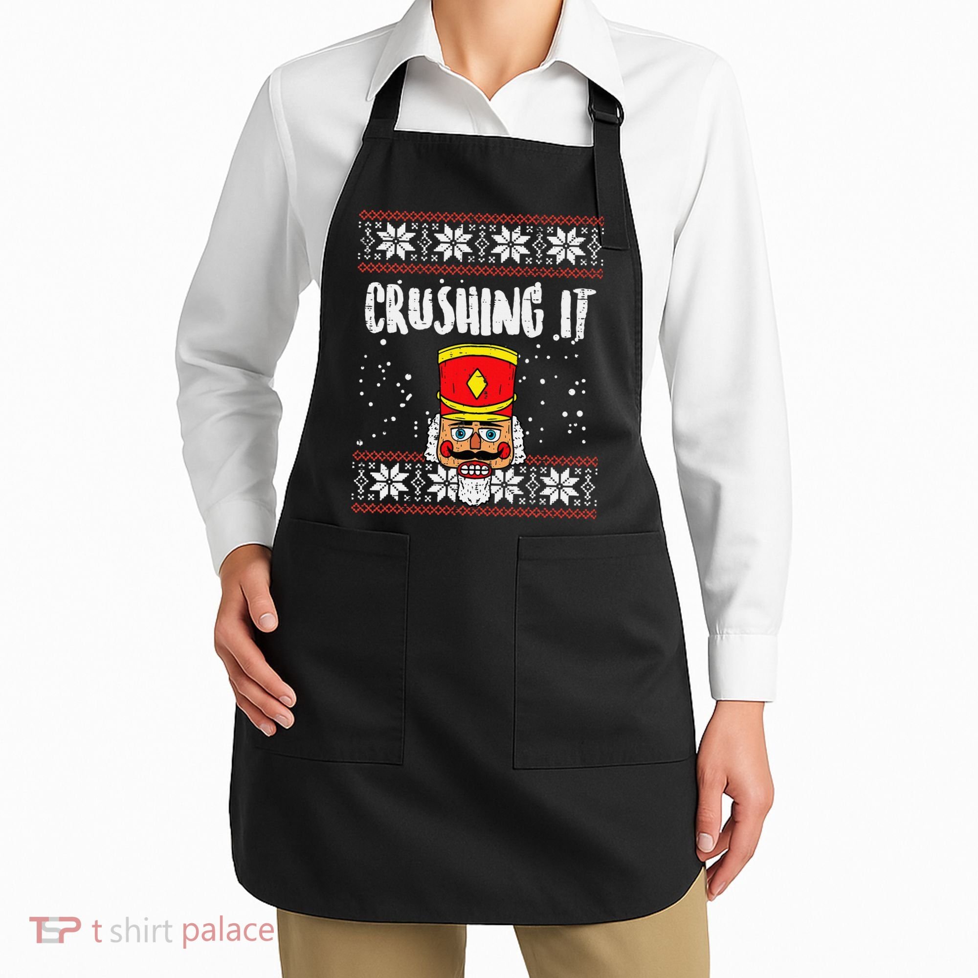 Crushing It Nutcracker Ugly Christmas Xmas Apron