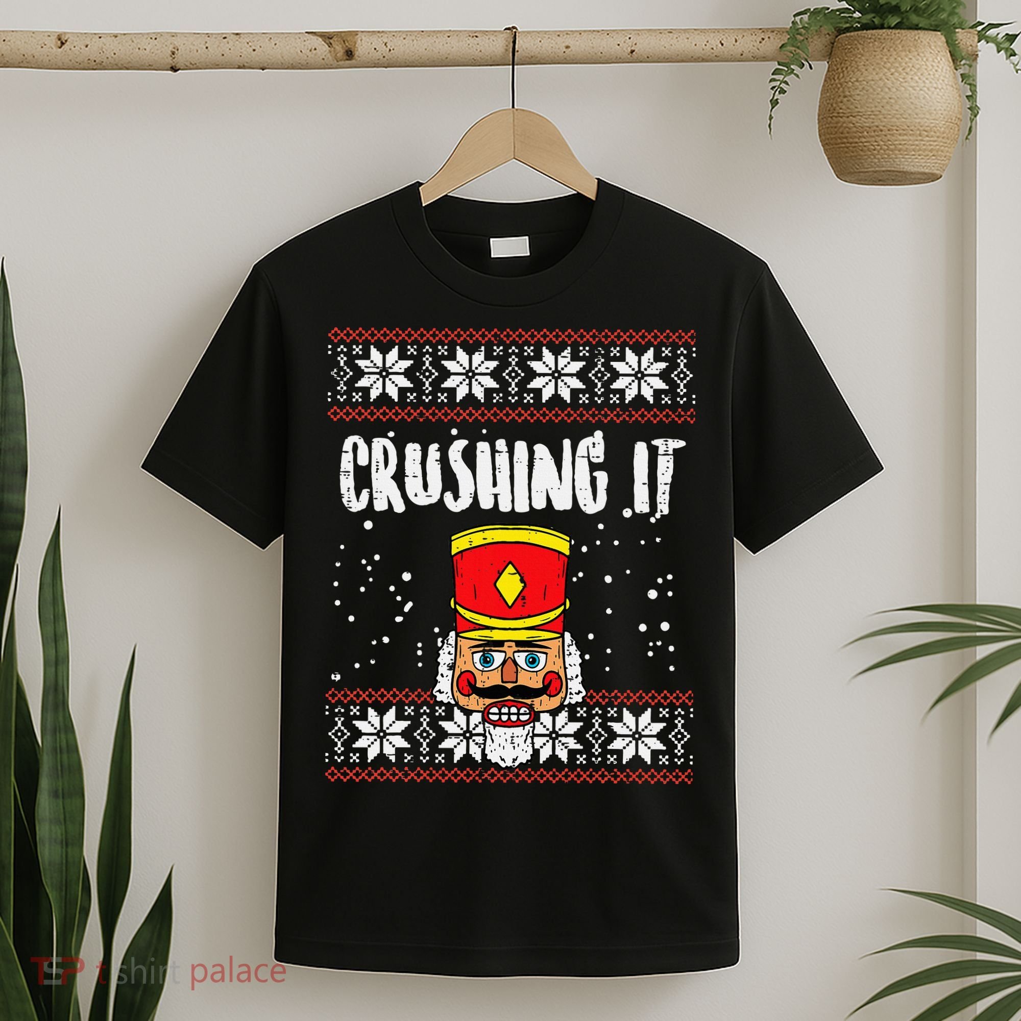 Crushing It Nutcracker Ugly Christmas Xmas T-Shirt