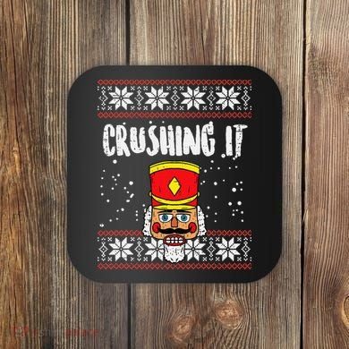 Crushing It Nutcracker Ugly Christmas Xmas Coaster