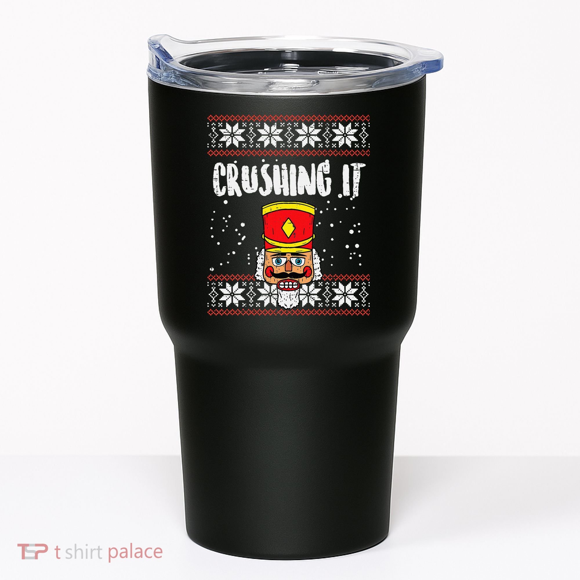 Crushing It Nutcracker Ugly Christmas Xmas Tumbler