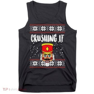 Crushing It Nutcracker Ugly Christmas Xmas Tank Top