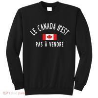 Canada Is Not For Sale Le Canada NEst Pas à Vendre Sweatshirt thumb 0