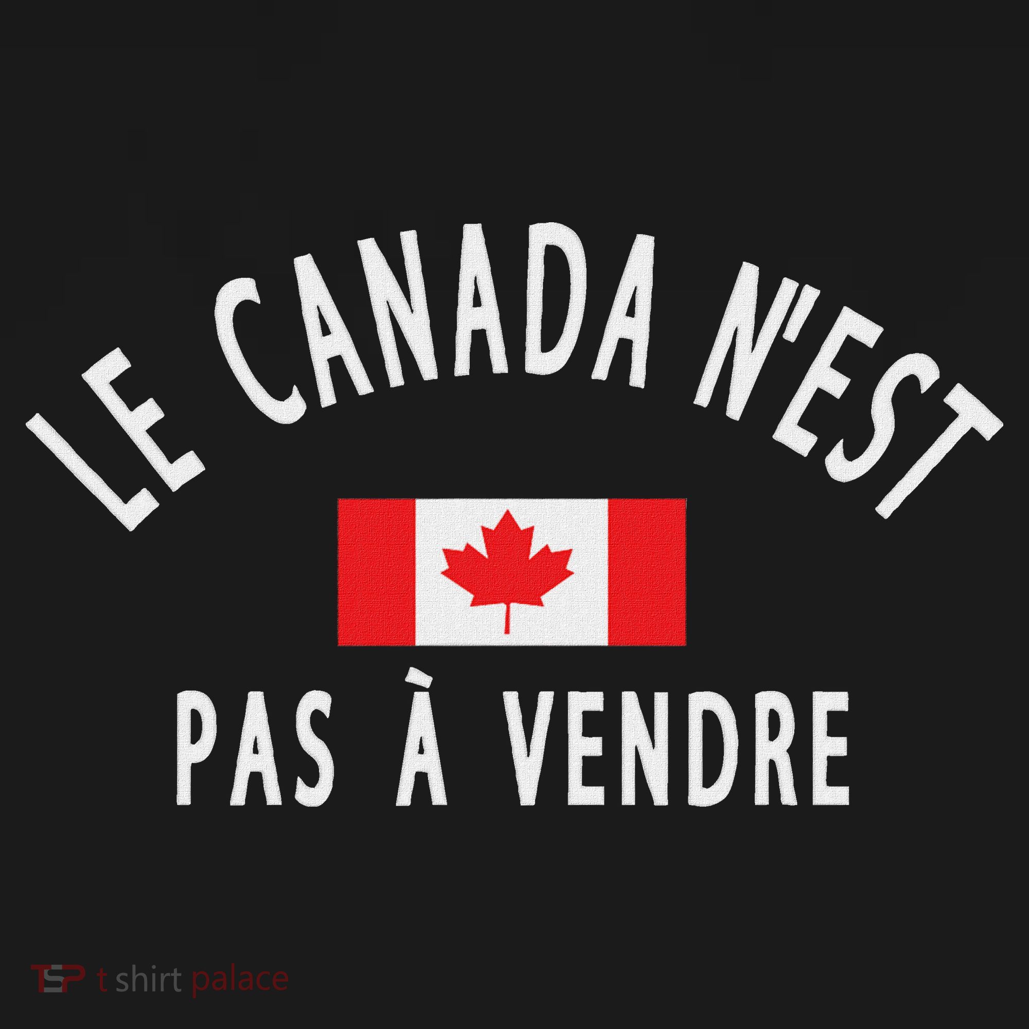 Canada Is Not For Sale Le Canada NEst Pas à Vendre Mousepad