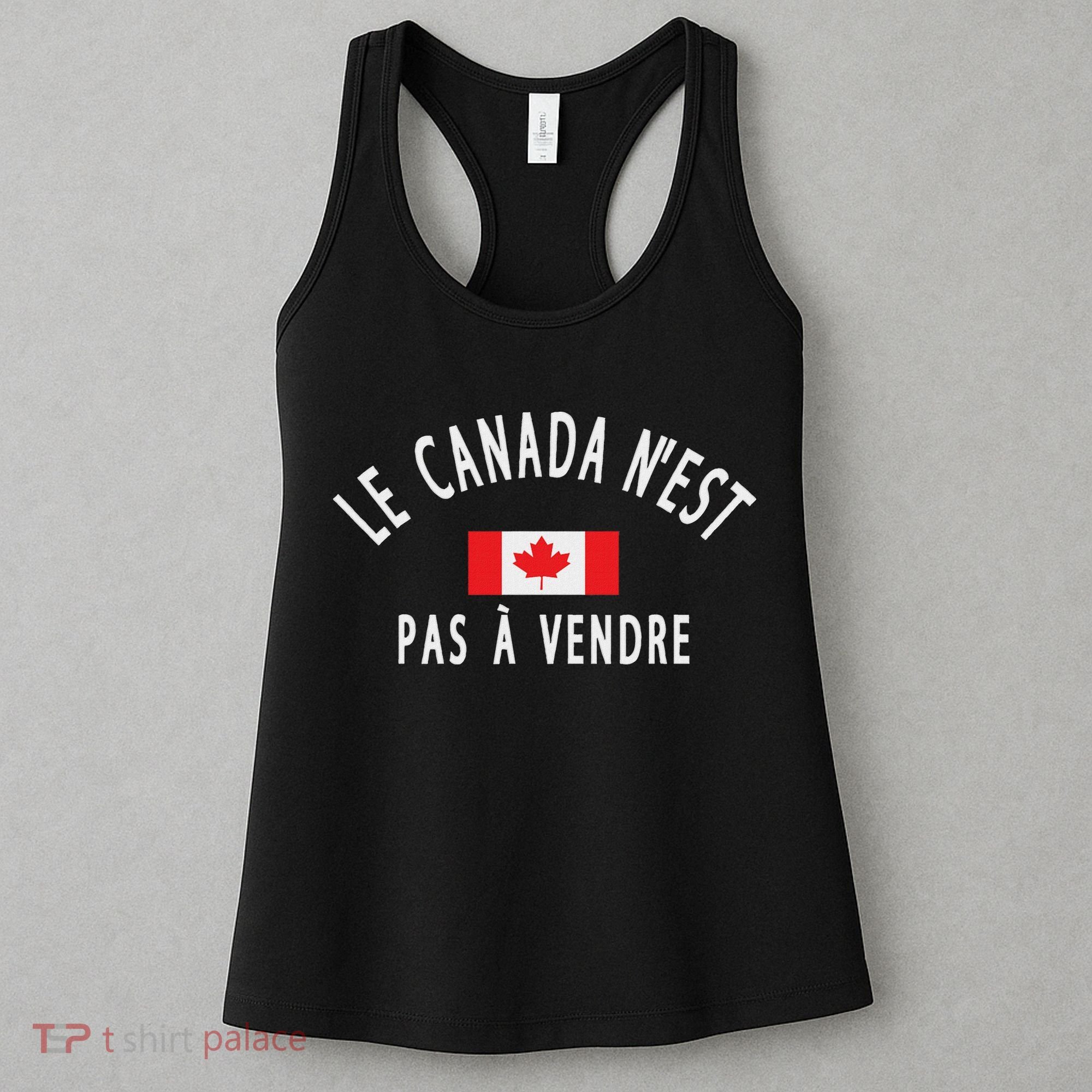 Canada Is Not For Sale Le Canada NEst Pas à Vendre Women's Tank Top