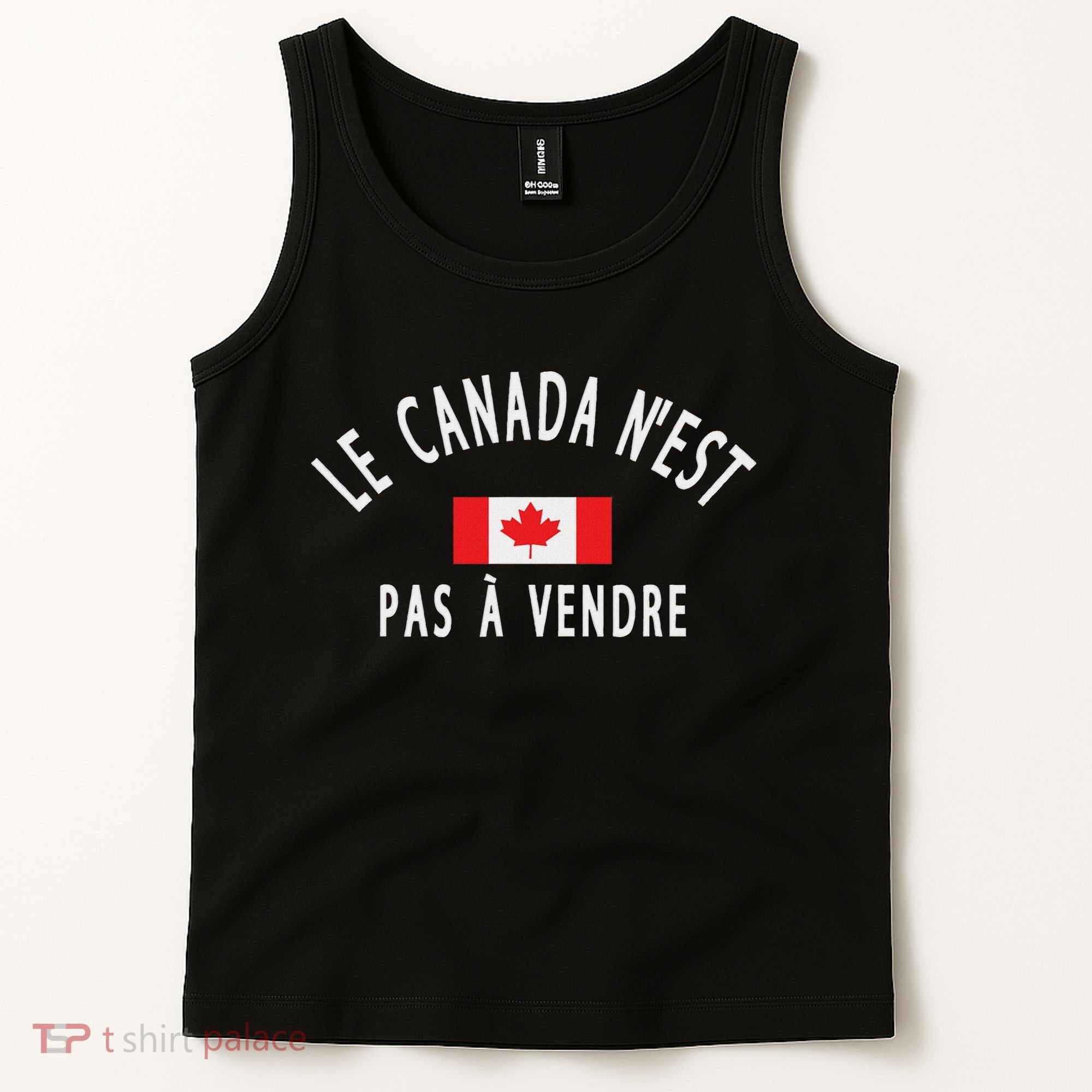 Canada Is Not For Sale Le Canada NEst Pas à Vendre Tank Top