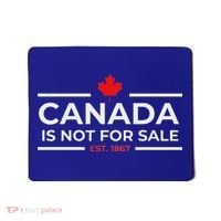 Canada Is Not For Sale 1867 Mousepad thumb 0