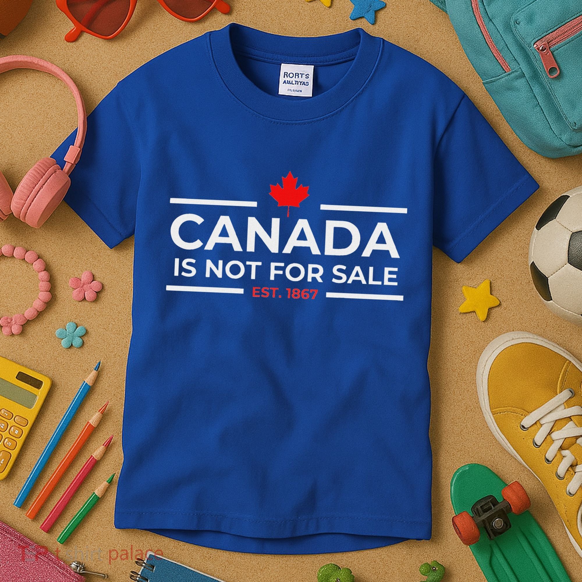 Canada Is Not For Sale 1867 Kids T-Shirt