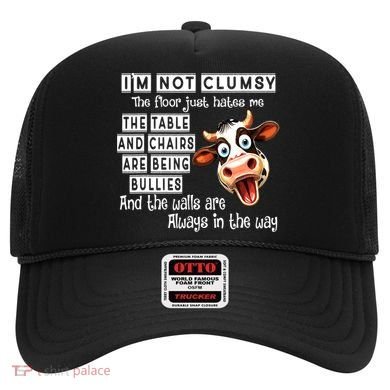 Cow IM Not Clumsy The Floor Just Hates Me The Table Hat