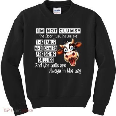 Cow IM Not Clumsy The Floor Just Hates Me The Table Kids Sweatshirt