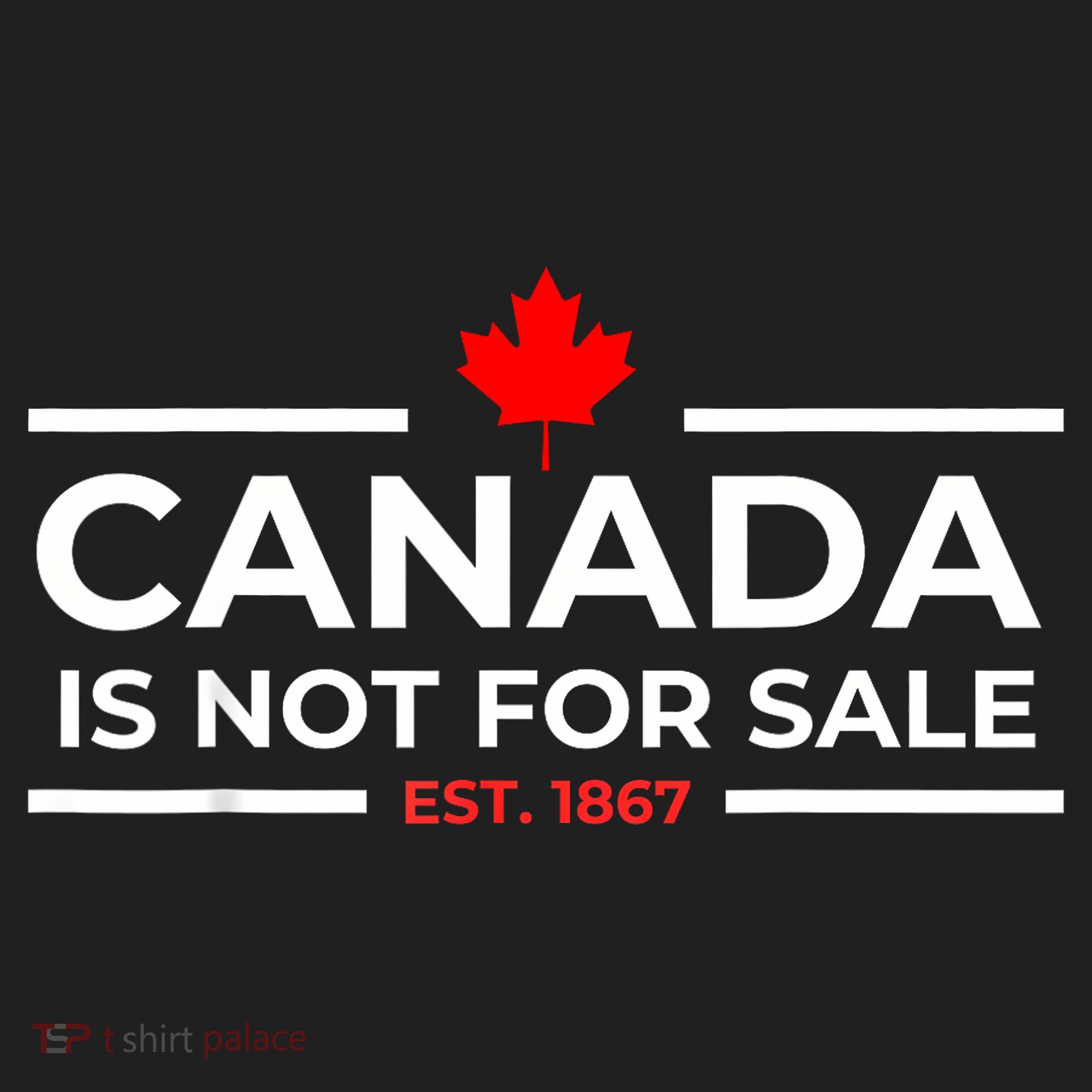 Canada Is Not For Sale 1867 Funny Beanie