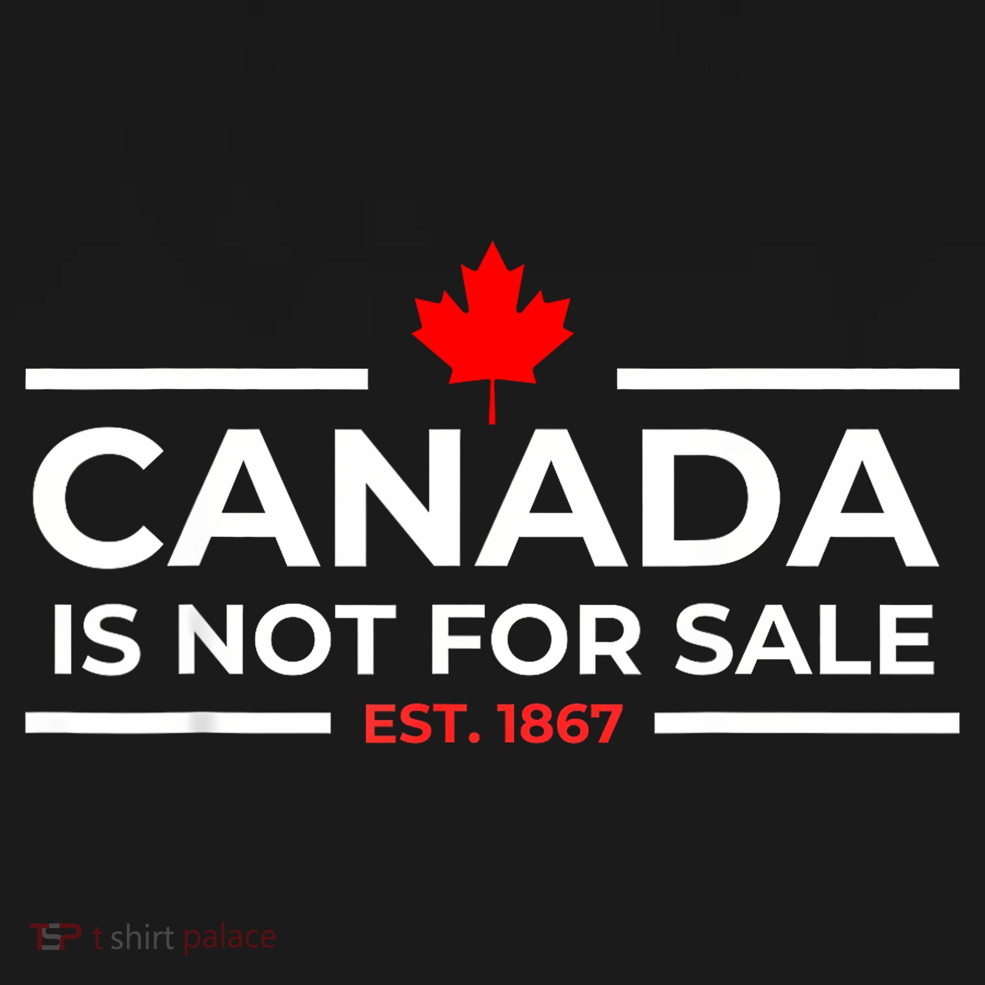 Canada Is Not For Sale 1867 Funny Ornament