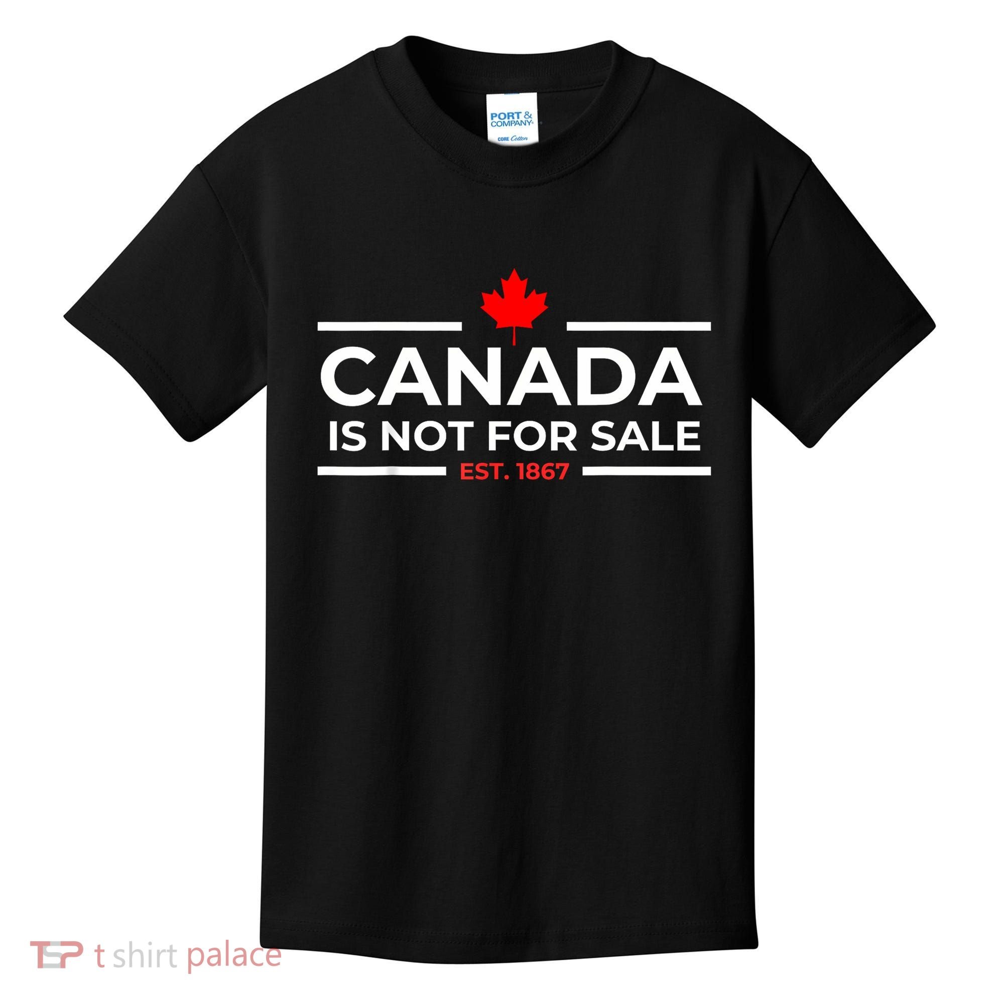 Canada Is Not For Sale 1867 Funny Kids T-Shirt