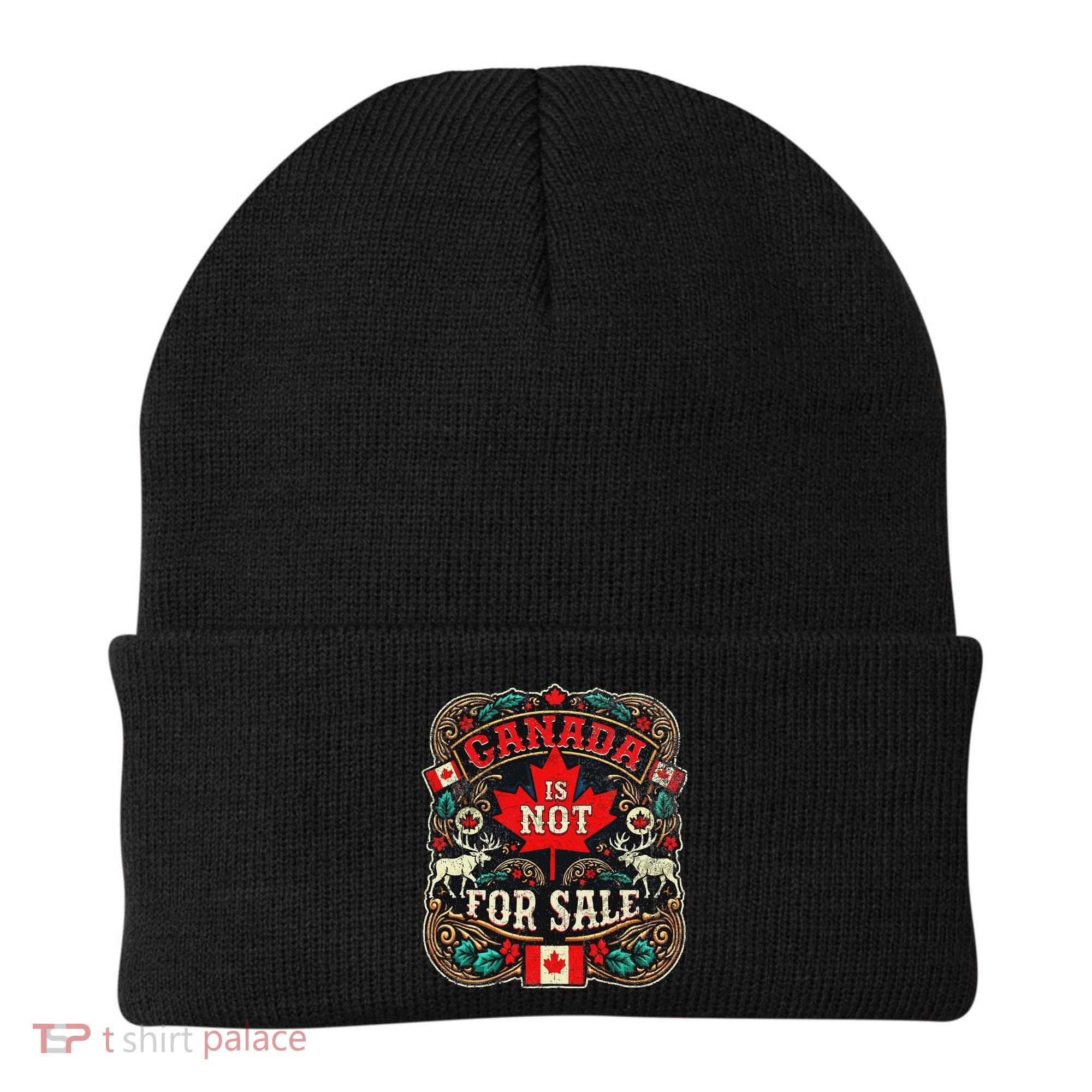 Canada Is Not For Sale Est. 1867 Proud Canadian Beanie