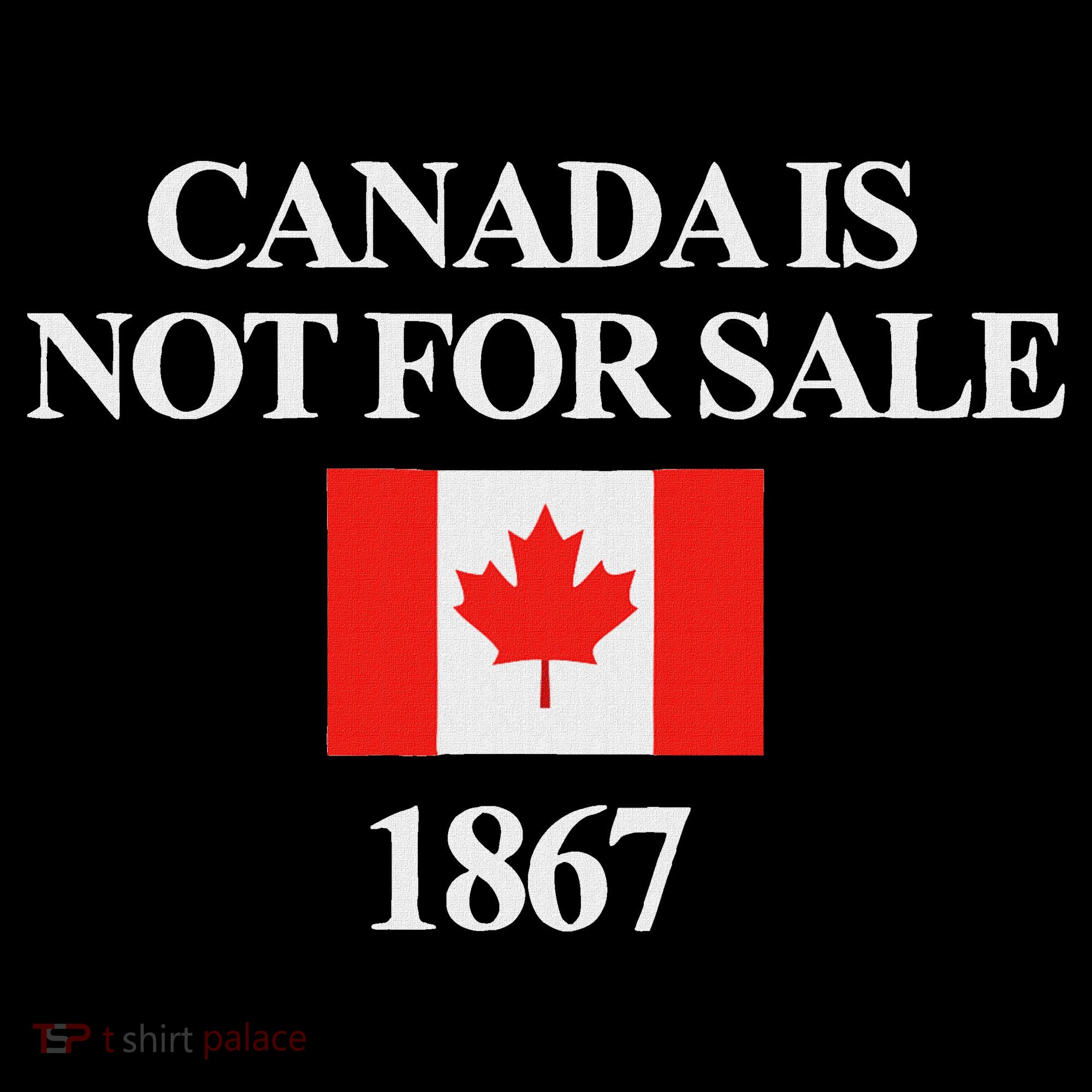Canada Is Not For Sale 1867 Women's Hoodie
