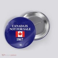 Canada Is Not For Sale 1867 Button thumb 0