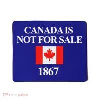 Canada Is Not For Sale 1867 Mousepad thumb 0
