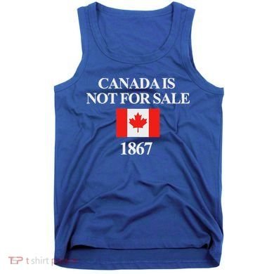 Canada Is Not For Sale 1867 Tank Top