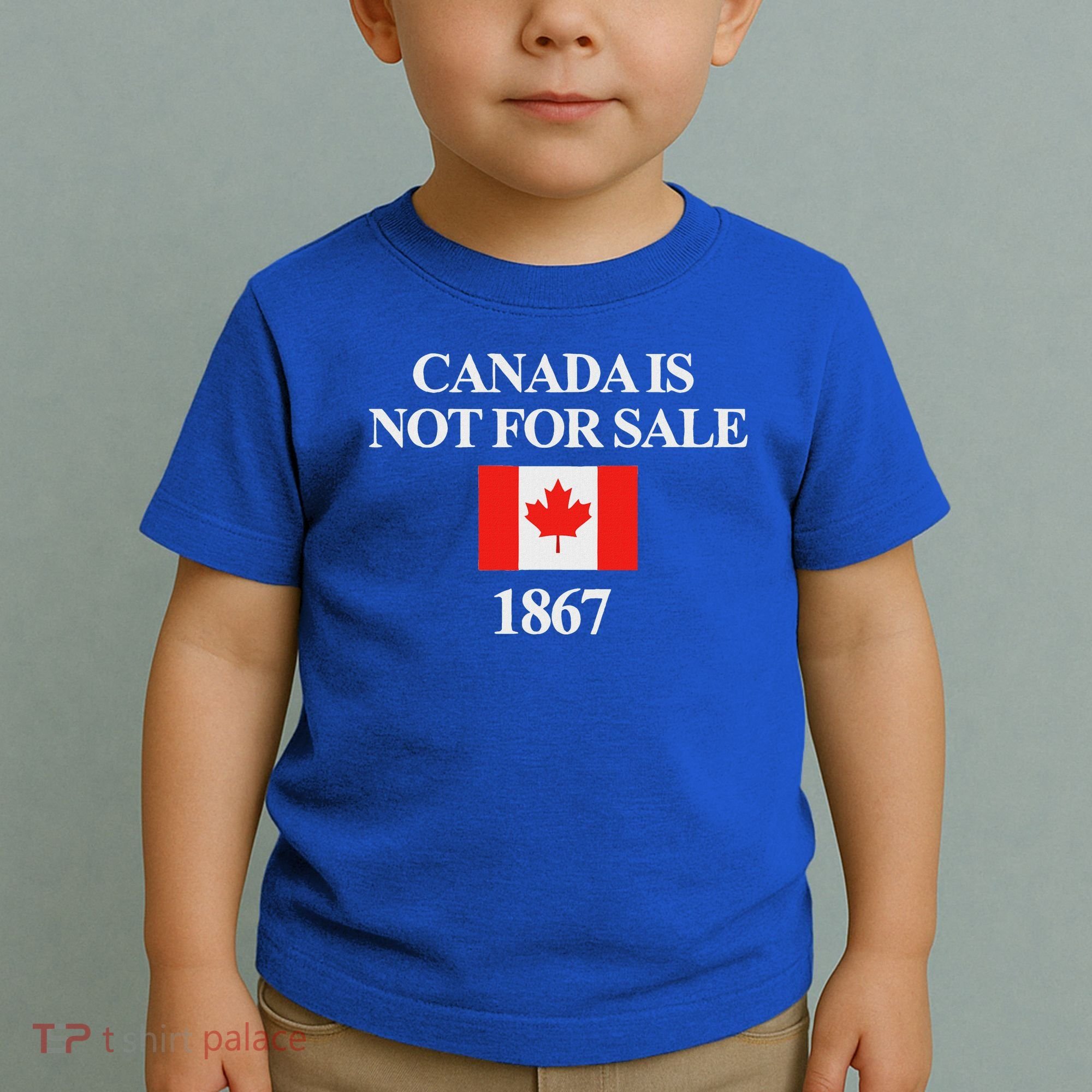 Canada Is Not For Sale 1867 Toddler T-Shirt