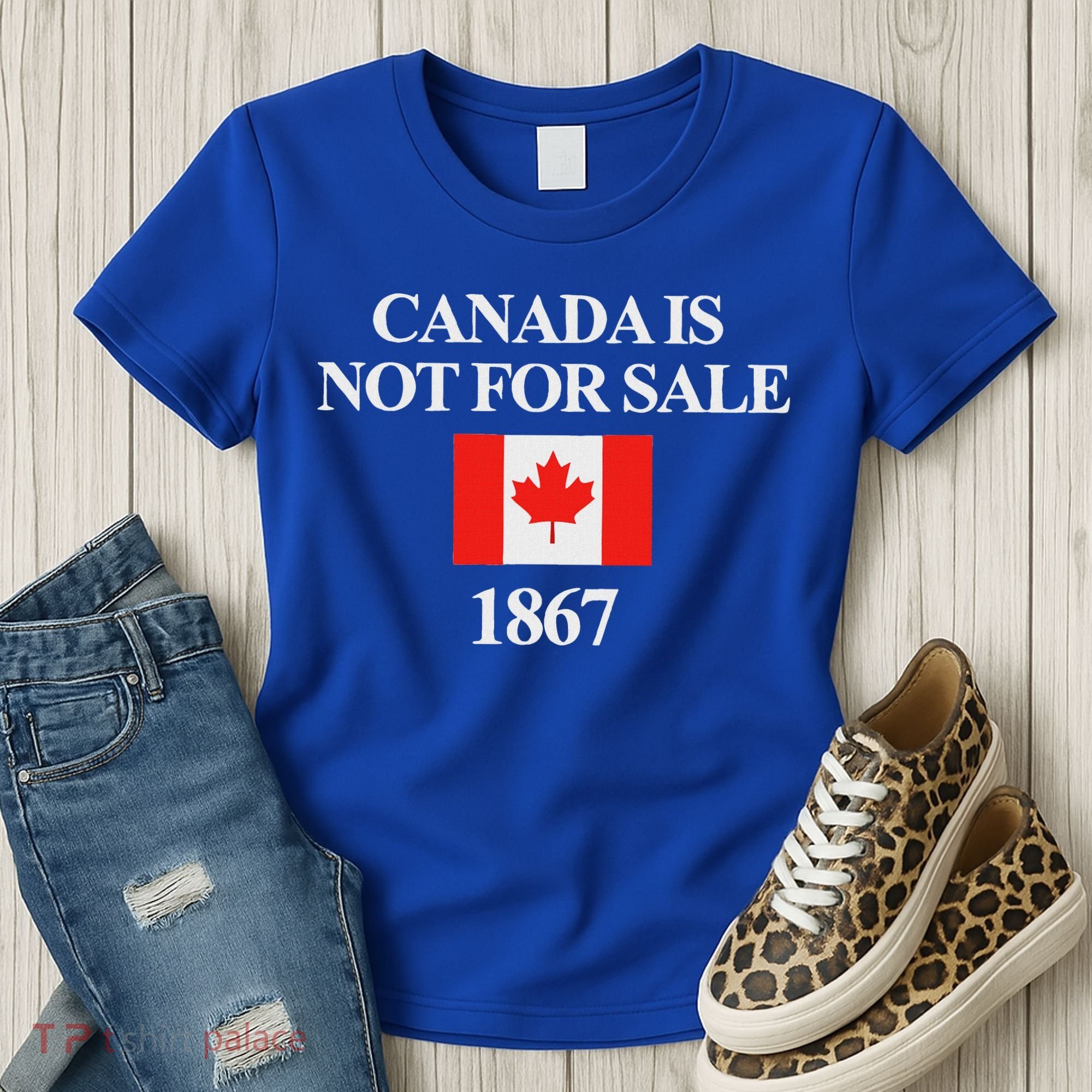 Canada Is Not For Sale 1867 Women's T-Shirt