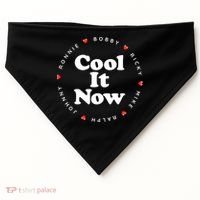 Cool It Now Ronnie Bobby Ricky Mike Ralph And Johnny USA-Made Doggie Bandana thumb 0