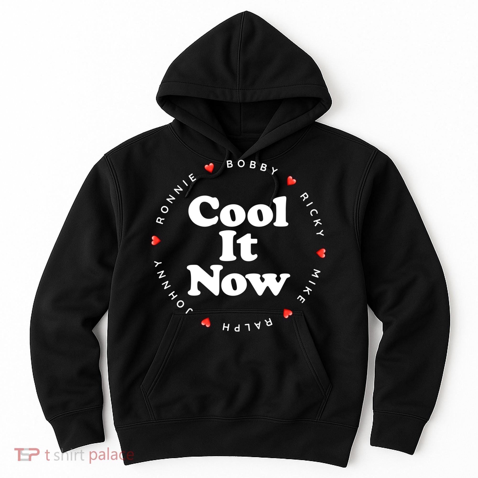 Cool It Now Ronnie Bobby Ricky Mike Ralph And Johnny Hoodie
