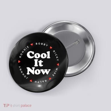 Cool It Now Ronnie Bobby Ricky Mike Ralph And Johnny Button