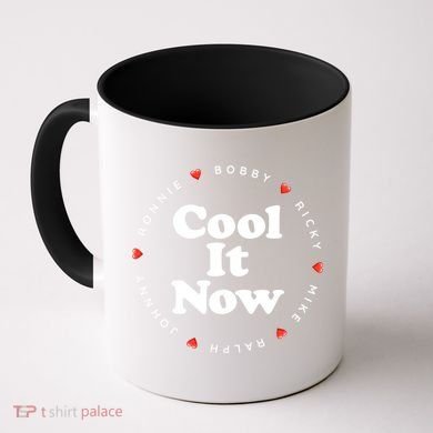 Cool It Now Ronnie Bobby Ricky Mike Ralph And Johnny Coffee Mug