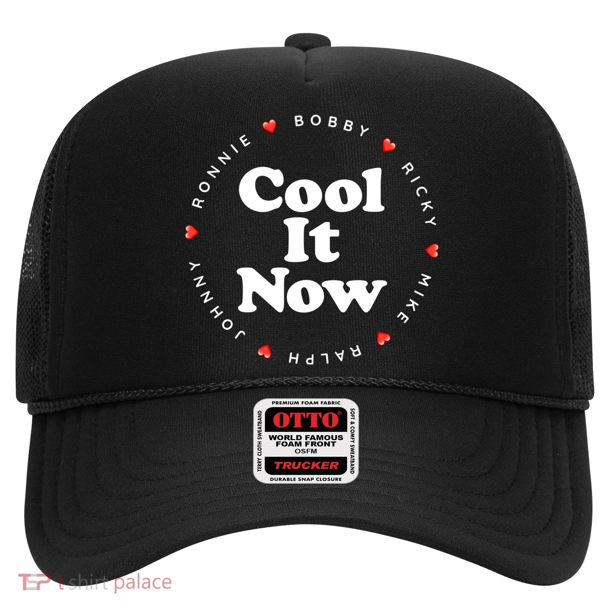 Cool It Now Ronnie Bobby Ricky Mike Ralph And Johnny Hat