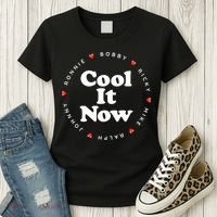 Cool It Now Ronnie Bobby Ricky Mike Ralph And Johnny Women's T-Shirt thumb 3