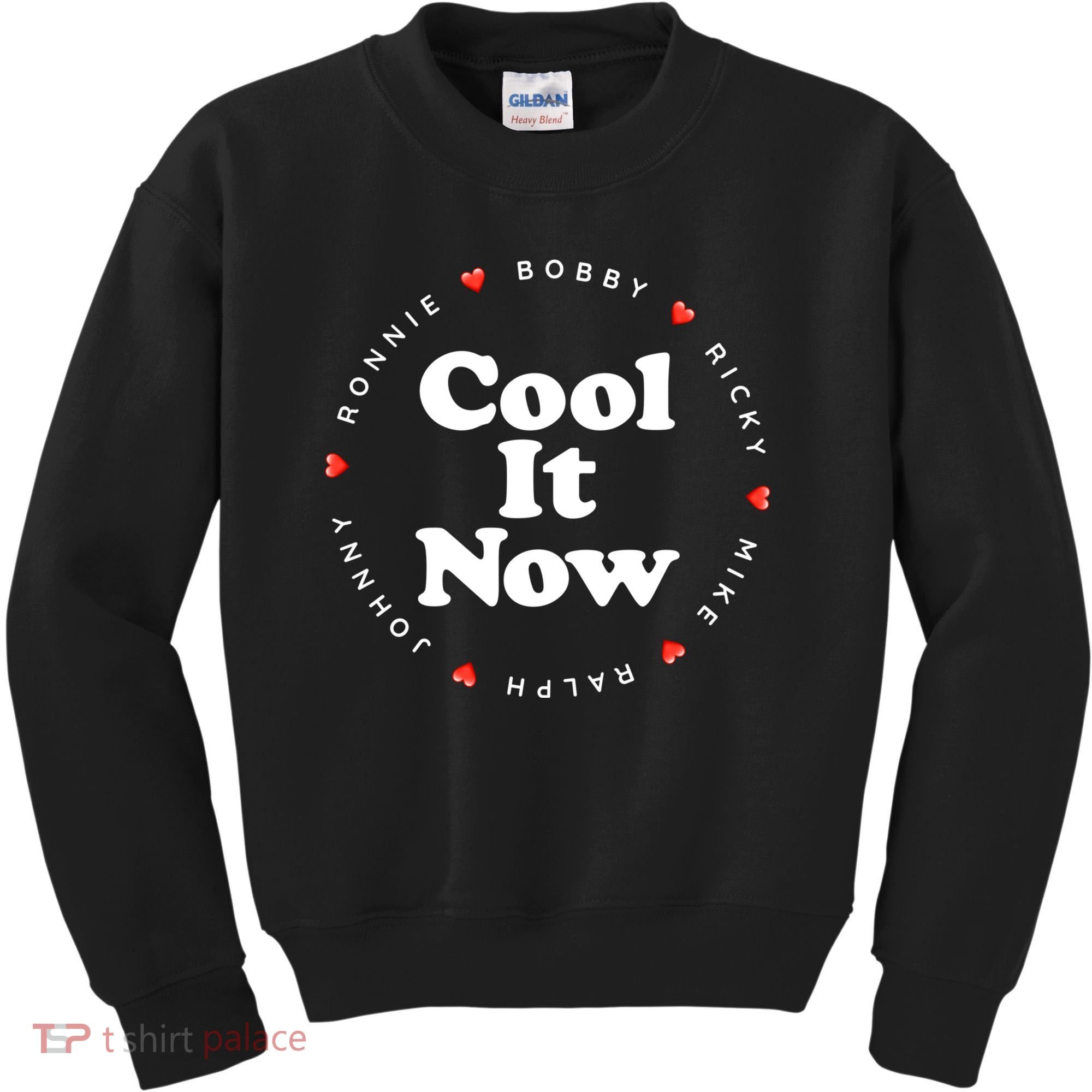 Cool It Now Ronnie Bobby Ricky Mike Ralph And Johnny Kids Sweatshirt