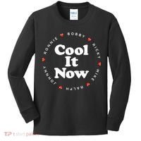Cool It Now Ronnie Bobby Ricky Mike Ralph And Johnny Kids Long Sleeve Shirt thumb 0