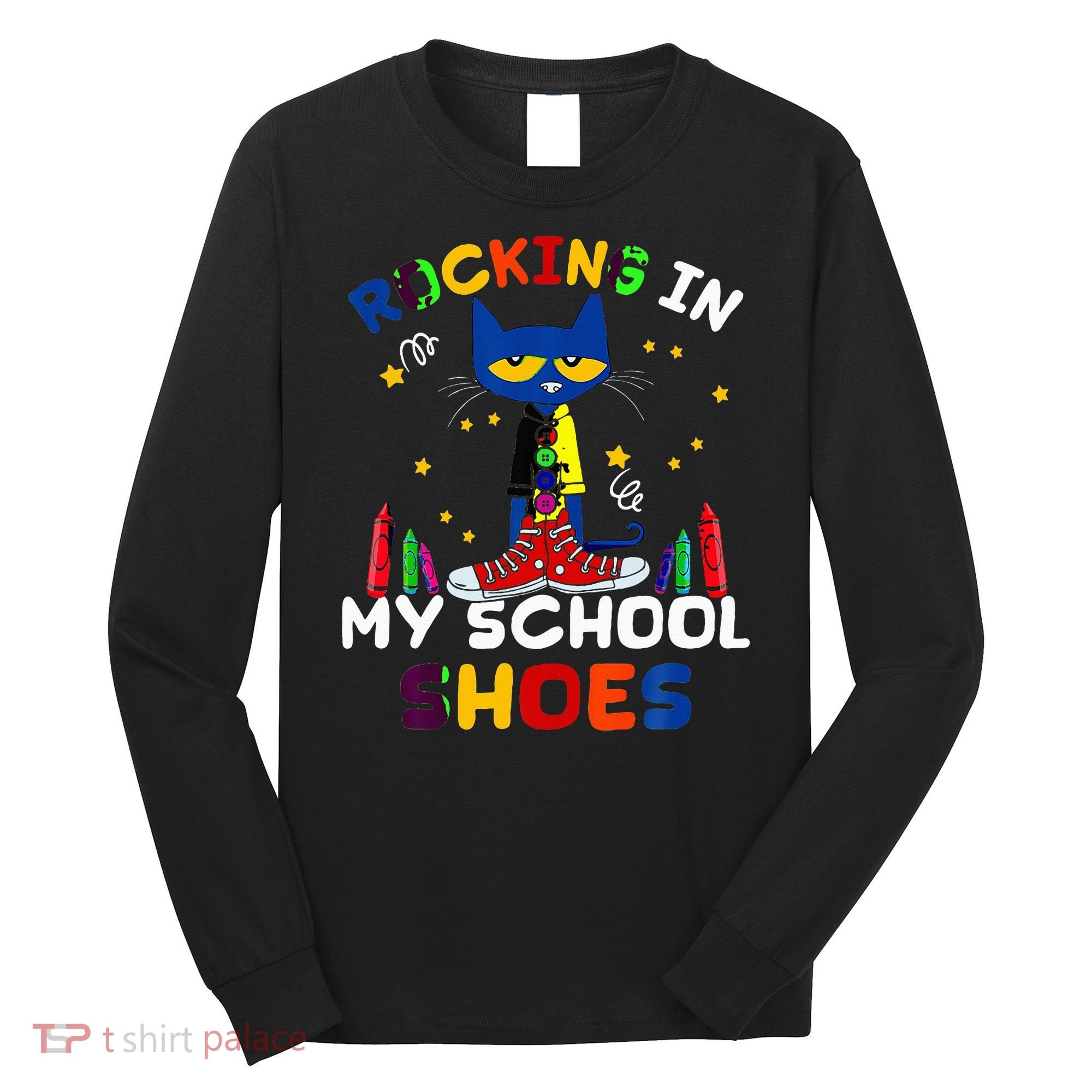 Catrocking I N My School Shoes Long Sleeve Shirt