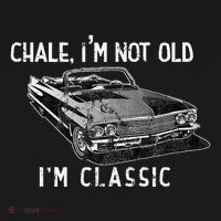Chale IM Not Old IM Classic Lowrider Car Chicano Cholo Ornament thumb 1